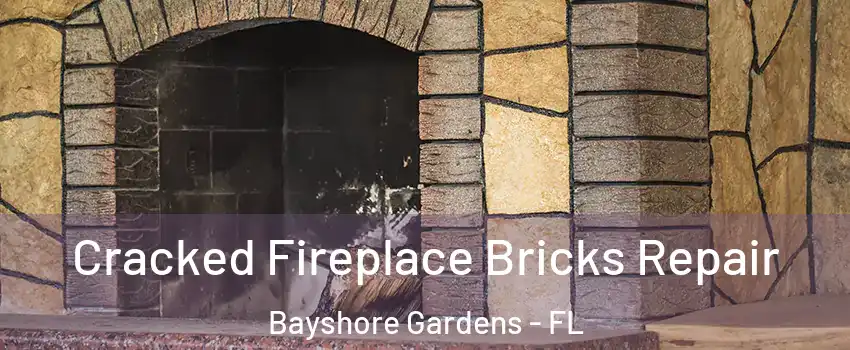 Cracked Fireplace Bricks Repair Bayshore Gardens - FL